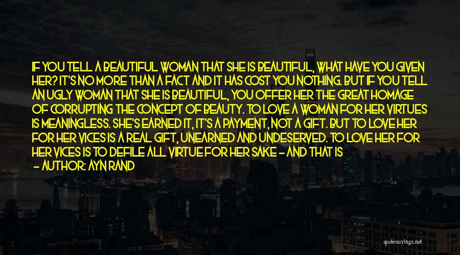 Beauty Cost Quotes By Ayn Rand