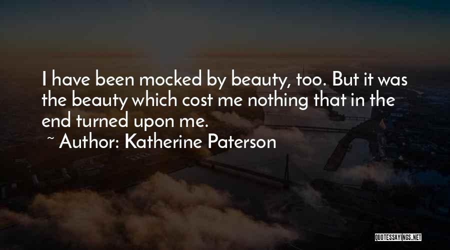 Beauty Cost Quotes By Katherine Paterson