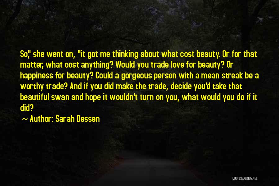 Beauty Cost Quotes By Sarah Dessen