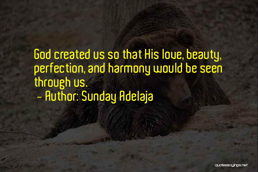 Beauty Created By God Quotes By Sunday Adelaja