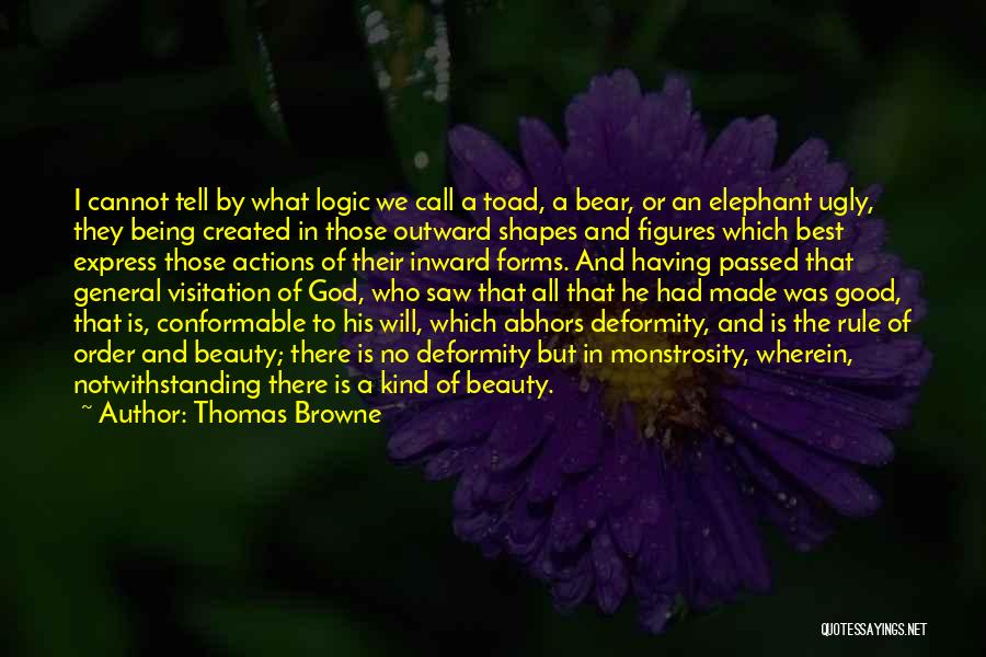 Beauty Created By God Quotes By Thomas Browne