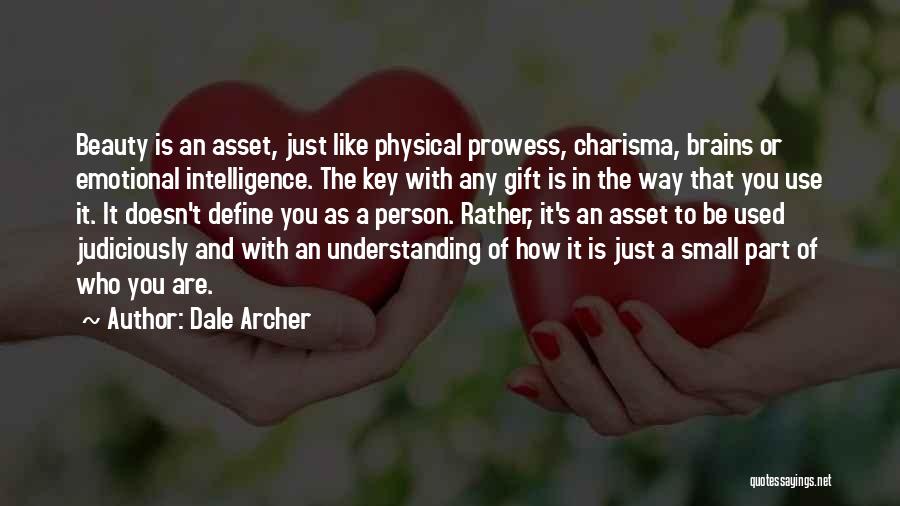 Beauty Define Quotes By Dale Archer