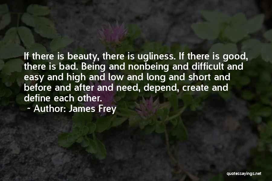 Beauty Define Quotes By James Frey