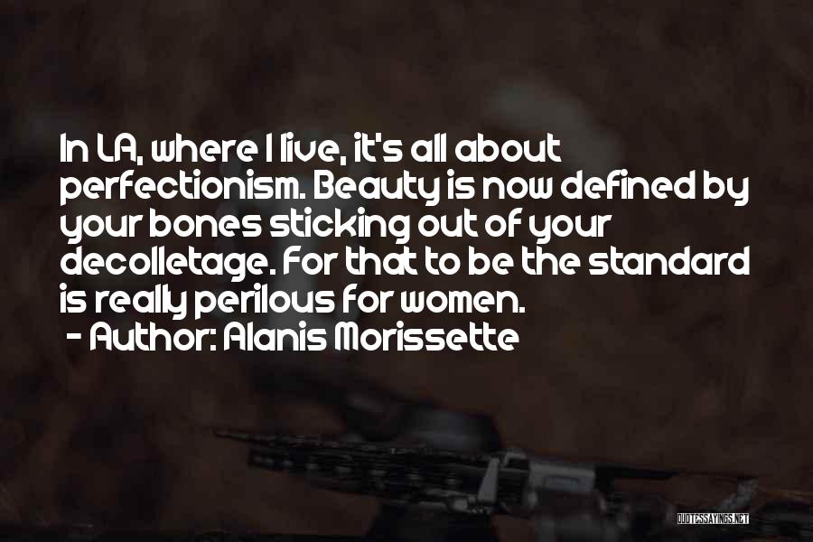 Beauty Defined Quotes By Alanis Morissette