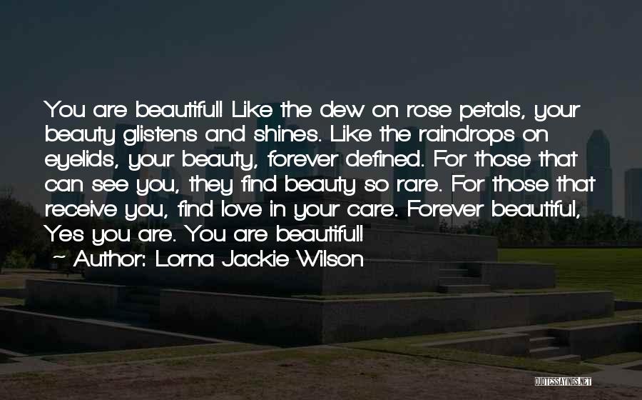 Beauty Defined Quotes By Lorna Jackie Wilson