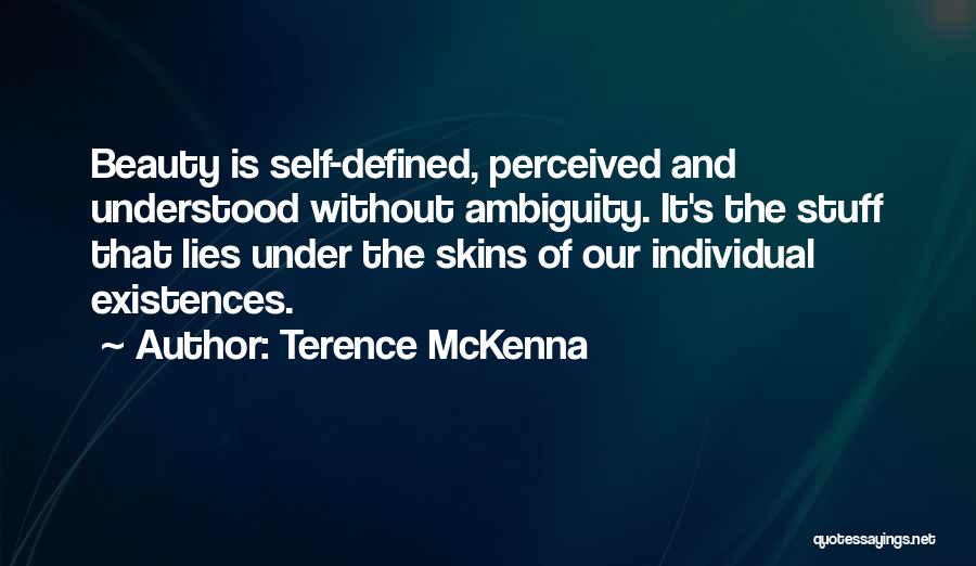 Beauty Defined Quotes By Terence McKenna