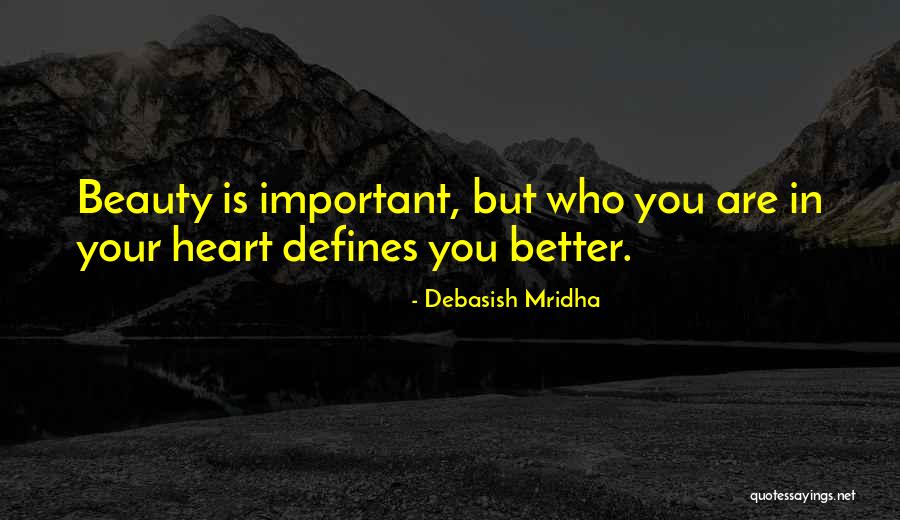 Beauty Defines Quotes By Debasish Mridha