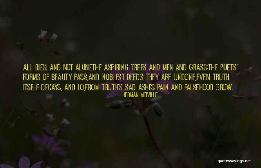 Beauty Dies Quotes By Herman Melville Beauty Dies Quotes By Herman Melville