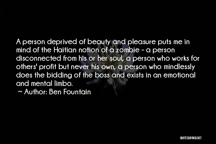 Beauty Exists Quotes By Ben Fountain