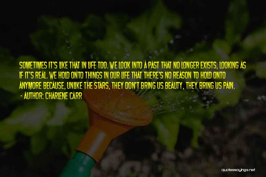 Beauty Exists Quotes By Charlene Carr