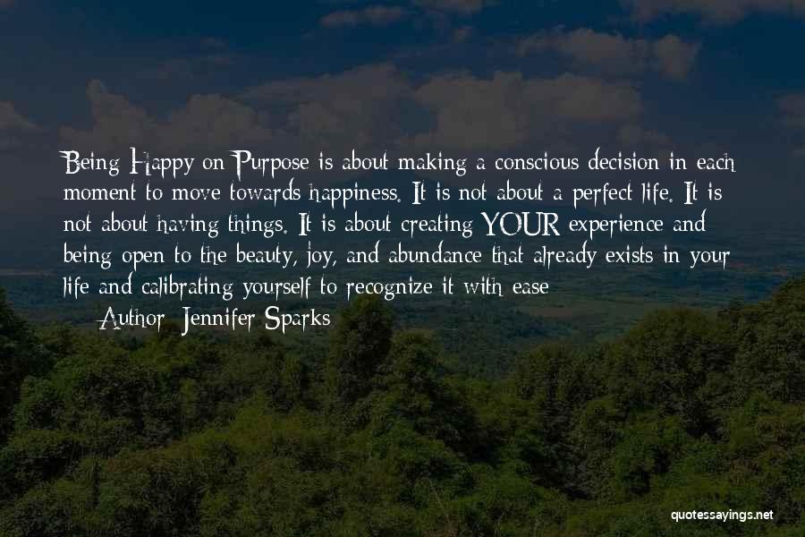 Beauty Exists Quotes By Jennifer Sparks