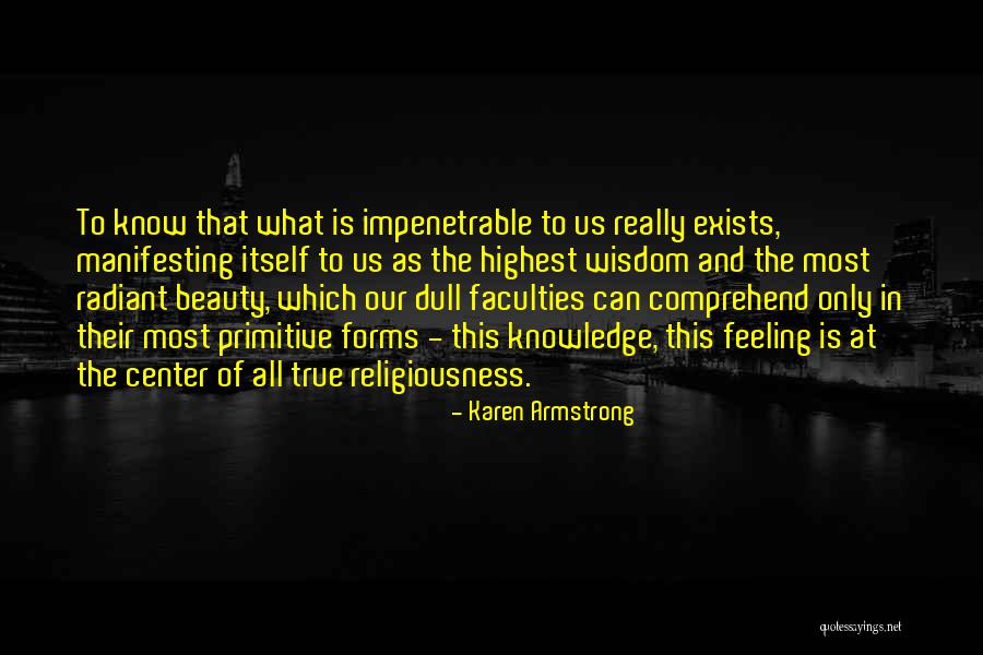 Beauty Exists Quotes By Karen Armstrong