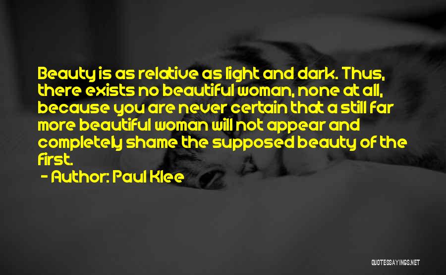 Beauty Exists Quotes By Paul Klee