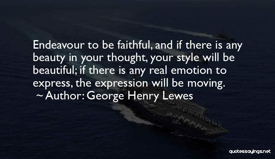 Beauty Expression Quotes By George Henry Lewes