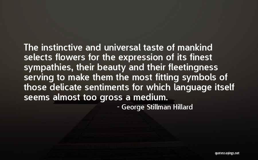 Beauty Expression Quotes By George Stillman Hillard Beauty Expression Quotes By George Stillman Hillard