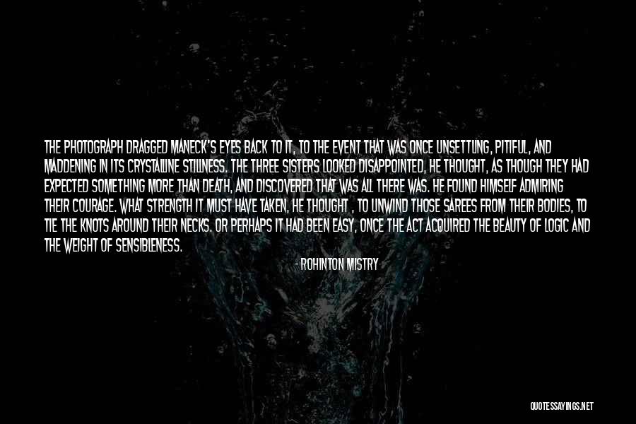 Beauty Eyes Quotes By Rohinton Mistry Beauty Eyes Quotes By Rohinton Mistry