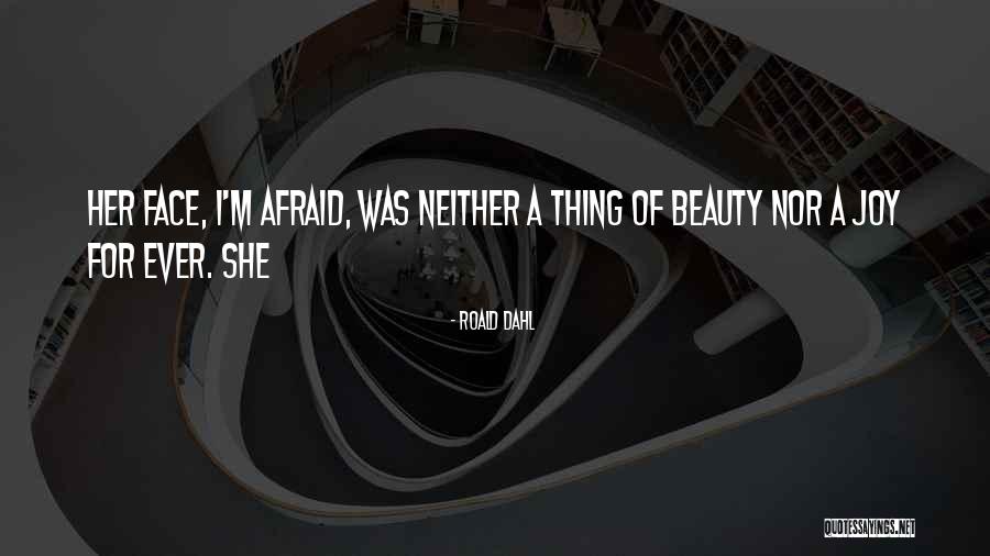 Beauty Face Quotes By Roald Dahl Beauty Face Quotes By Roald Dahl