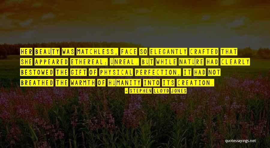 Beauty Face Quotes By Stephen Lloyd Jones Beauty Face Quotes By Stephen Lloyd Jones