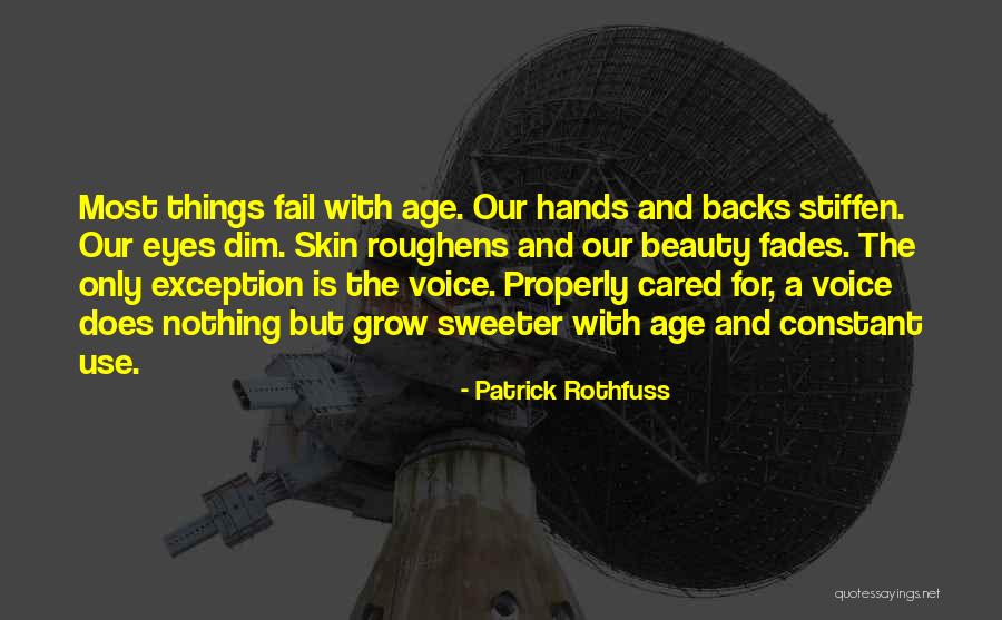 Beauty Fades But Quotes By Patrick Rothfuss Beauty Fades But Quotes By Patrick Rothfuss