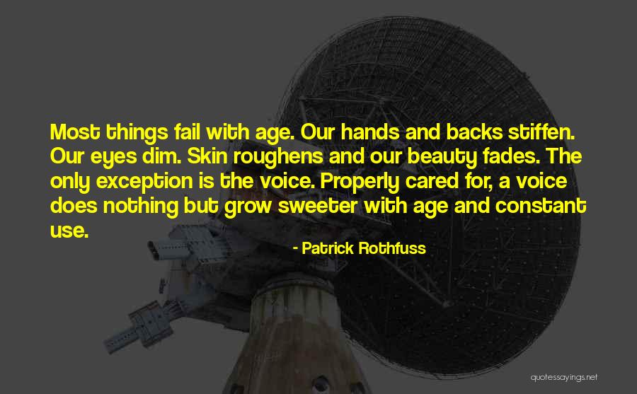 Beauty Fades But Quotes By Patrick Rothfuss