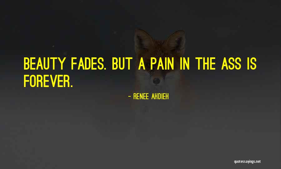 Beauty Fades But Quotes By Renee Ahdieh