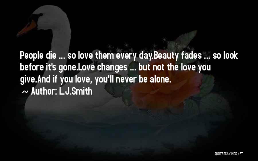 Beauty Fades Quotes By L.J.Smith