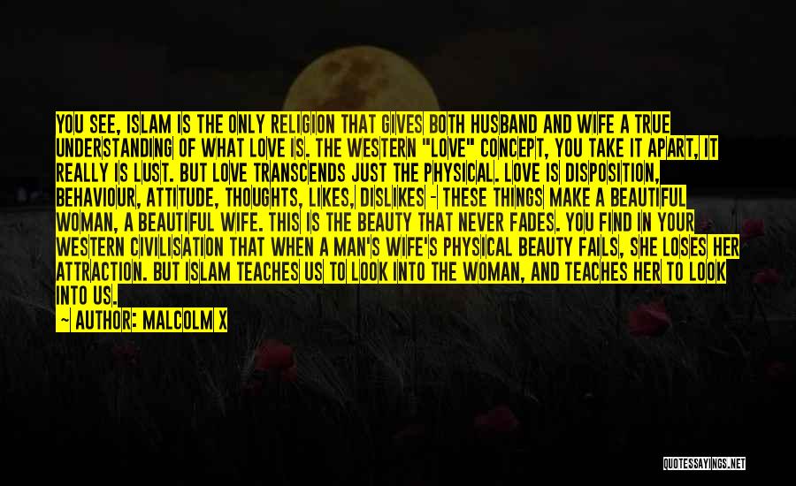 Beauty Fades Quotes By Malcolm X