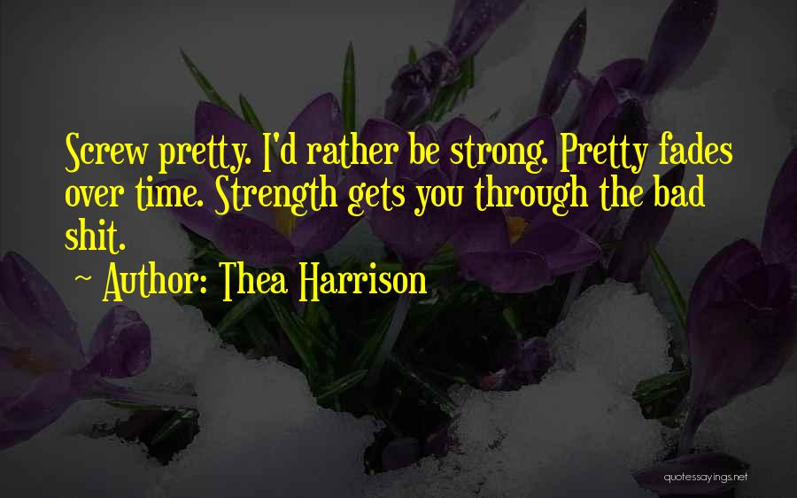 Beauty Fades Quotes By Thea Harrison