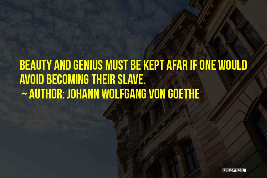 Beauty From Afar Quotes By Johann Wolfgang Von Goethe