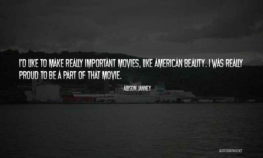 Beauty From American Beauty Quotes By Allison Janney