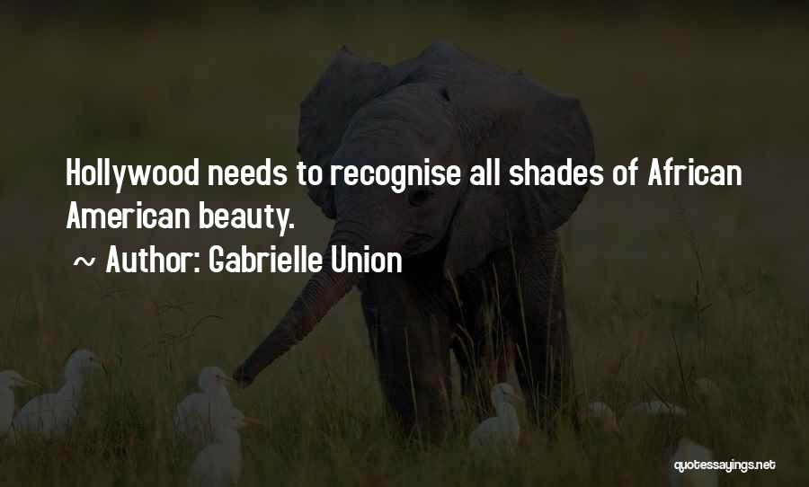Beauty From American Beauty Quotes By Gabrielle Union