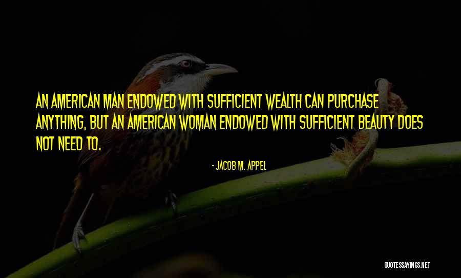 Beauty From American Beauty Quotes By Jacob M. Appel Beauty From American Beauty Quotes By Jacob M. Appel