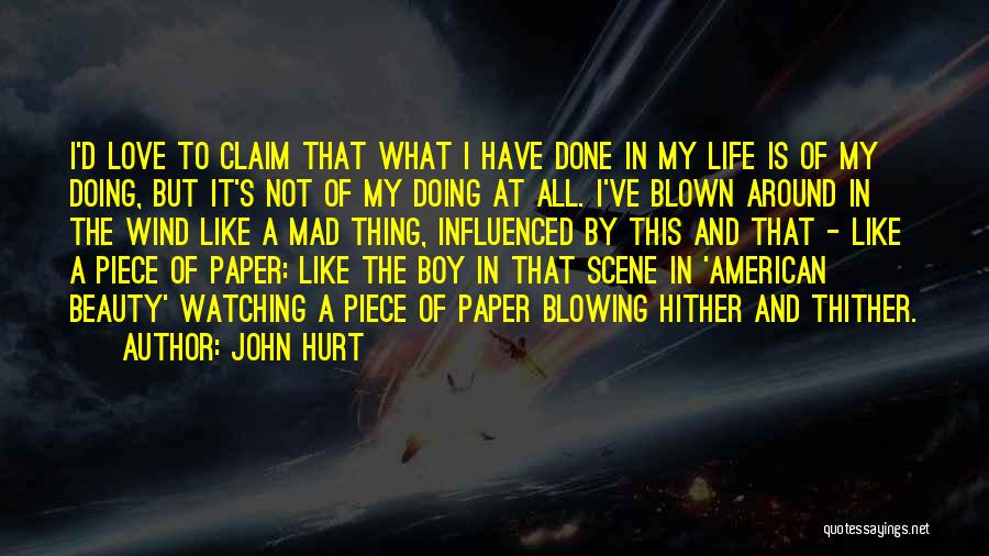 Beauty From American Beauty Quotes By John Hurt