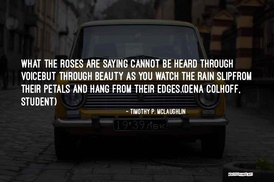 Beauty From American Beauty Quotes By Timothy P. McLaughlin Beauty From American Beauty Quotes By Timothy P. McLaughlin
