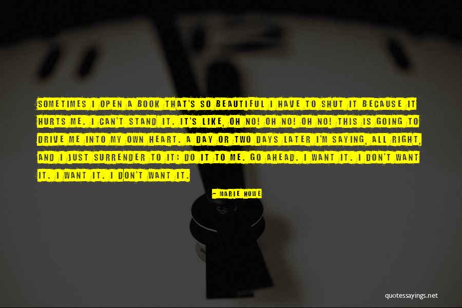 Beauty From Surrender Quotes By Marie Howe Beauty From Surrender Quotes By Marie Howe