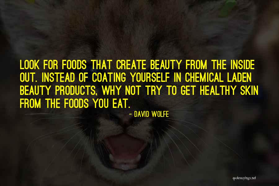 Beauty From The Inside Quotes By David Wolfe Beauty From The Inside Quotes By David Wolfe