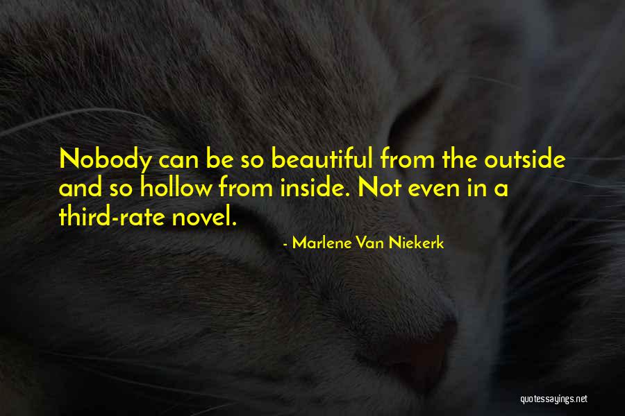 Beauty From The Inside Quotes By Marlene Van Niekerk Beauty From The Inside Quotes By Marlene Van Niekerk