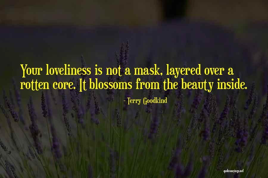 Beauty From The Inside Quotes By Terry Goodkind Beauty From The Inside Quotes By Terry Goodkind
