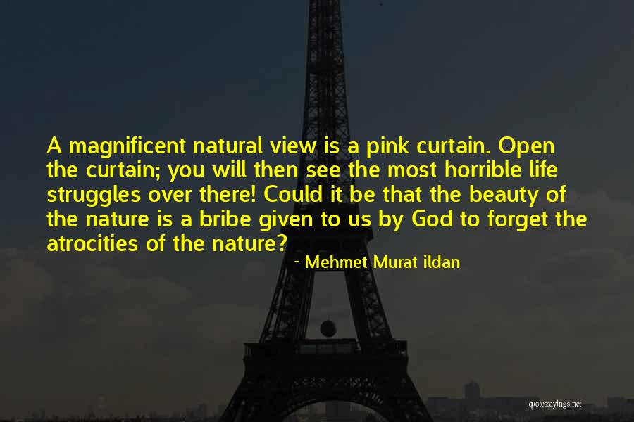 Beauty Given By God Quotes By Mehmet Murat Ildan Beauty Given By God Quotes By Mehmet Murat Ildan
