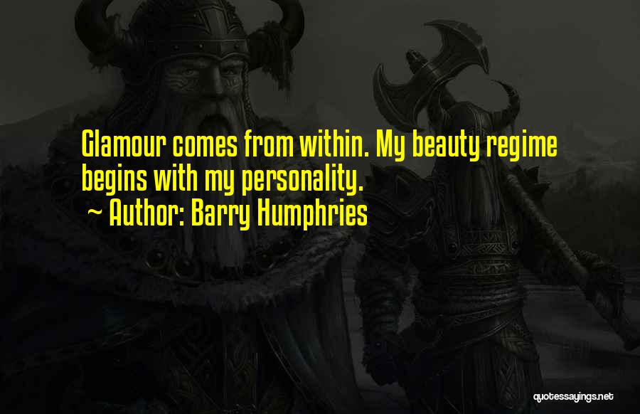 Beauty Glamour Quotes By Barry Humphries