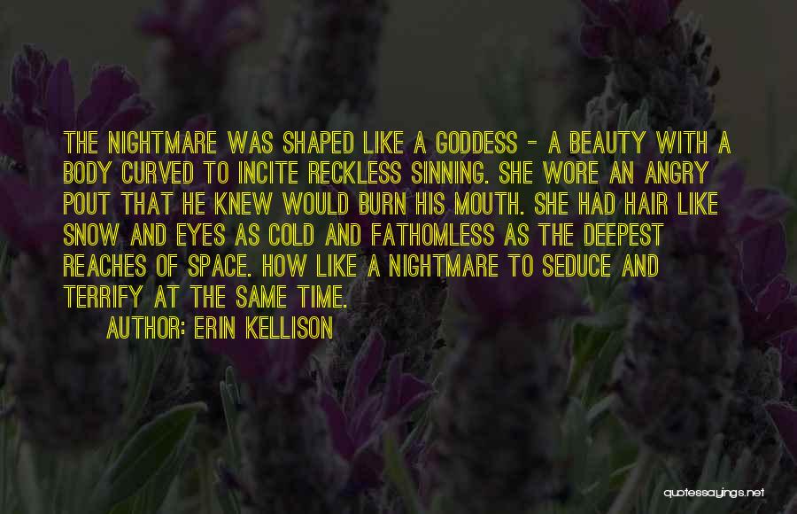 Beauty Goddess Quotes By Erin Kellison