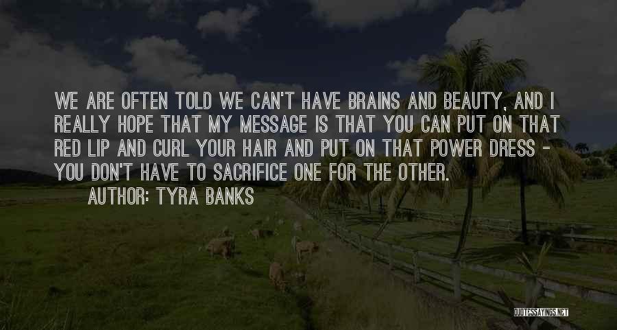 Beauty Hair Quotes By Tyra Banks