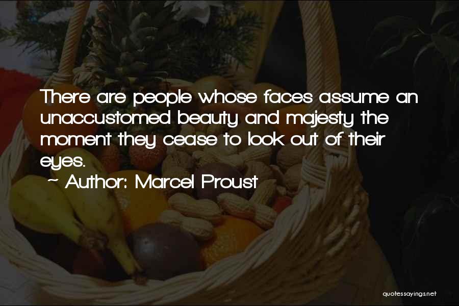 Beauty Has Many Faces Quotes By Marcel Proust