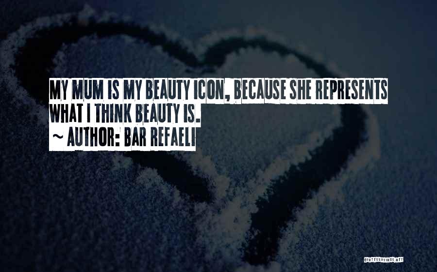 Beauty Icon Quotes By Bar Refaeli