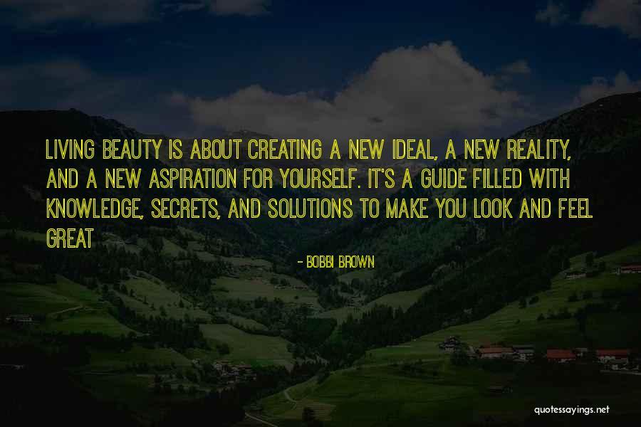 Beauty Ideal Quotes By Bobbi Brown Beauty Ideal Quotes By Bobbi Brown