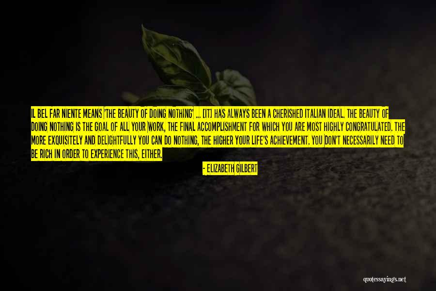 Beauty Ideal Quotes By Elizabeth Gilbert Beauty Ideal Quotes By Elizabeth Gilbert