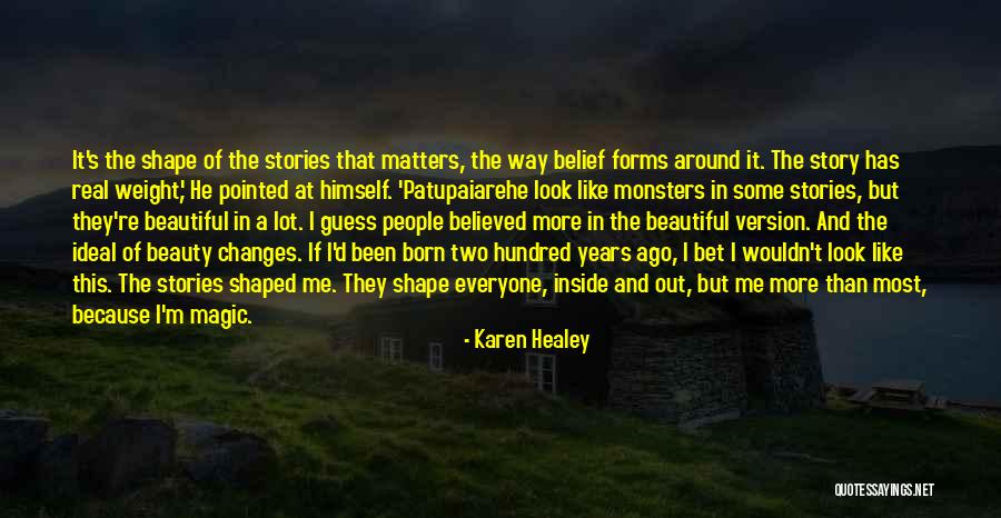 Beauty Ideal Quotes By Karen Healey Beauty Ideal Quotes By Karen Healey
