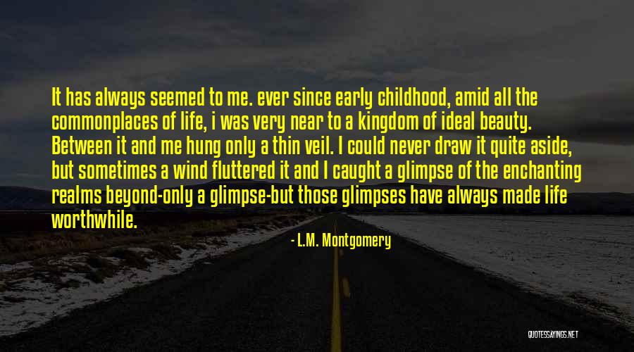 Beauty Ideal Quotes By L.M. Montgomery Beauty Ideal Quotes By L.M. Montgomery