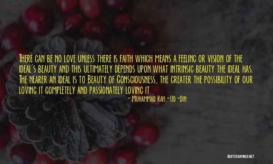 Beauty Ideal Quotes By Muhammad Rafi-Ud-Din Beauty Ideal Quotes By Muhammad Rafi-Ud-Din