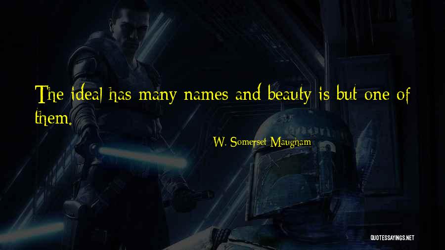 Beauty Ideal Quotes By W. Somerset Maugham Beauty Ideal Quotes By W. Somerset Maugham